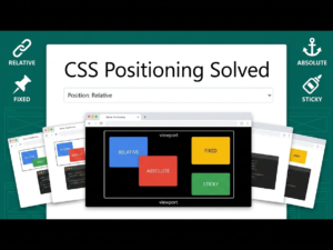 CSS Positioning Solved: How to Use Absolute, Relative, Fixed, and Sticky
